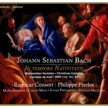 In tempore Nativitatis – Christmas Cantatas BWV 110, 151, 63