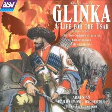 Glinka: A Life for the Tsar – Orchestral Music