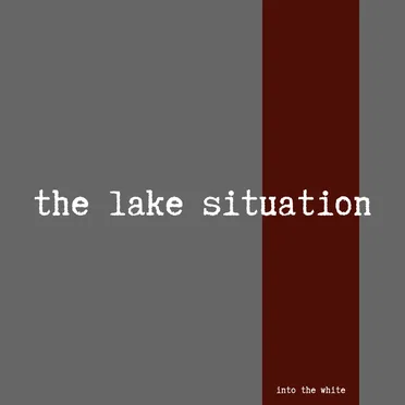 into the white by the lake situation - album cover