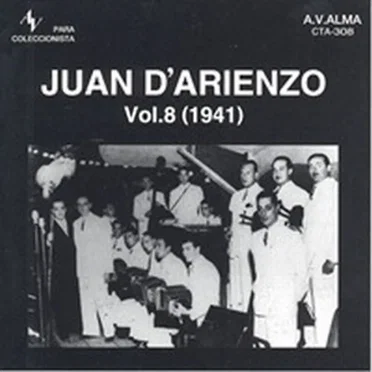 Vol. 8 (1941) by Juan d’Arienzo - album cover