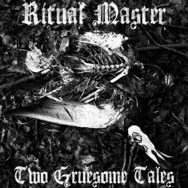 Two Gruesome Tales by Ritual Master - album cover