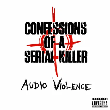 AUDIO VIOLENCE by Confessions Of A Serial Killer - album cover