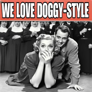 We Love Doggy Style