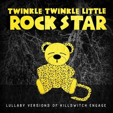 Lullaby Versions of Killswitch Engage by Twinkle Twinkle Little Rock Star - album cover