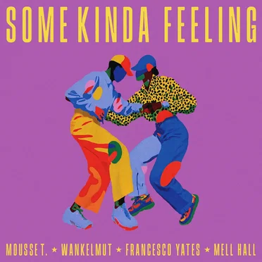 Some Kinda Feeling (Mell Hall remix)