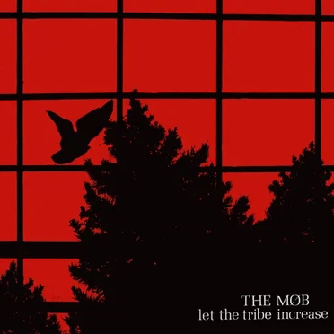Let the Tribe Increase by The Mob - album cover