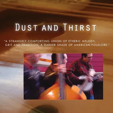Dust and Thirst by Dust and Thirst - album cover