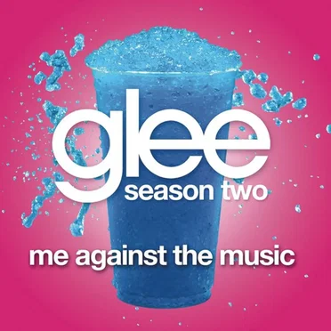 Me Against the Music (Glee Cast version)