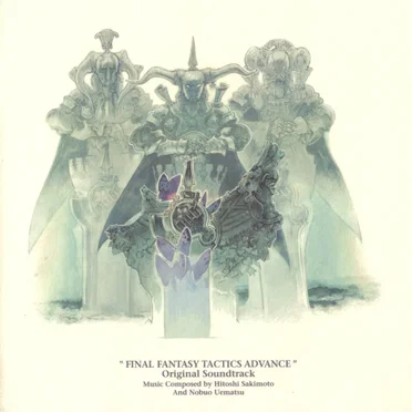 FINAL FANTASY TACTICS ADVANCE Original Soundtrack
