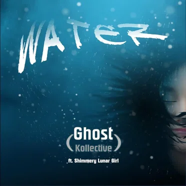 Water by Ghost Kollective - album cover