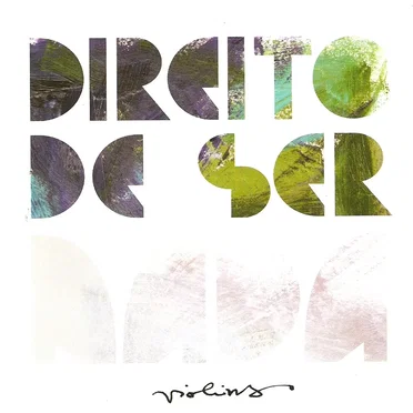 Direito de ser nada by Violins - album cover
