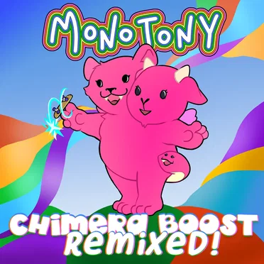 chimera boost REMIXED by Monotony - album cover