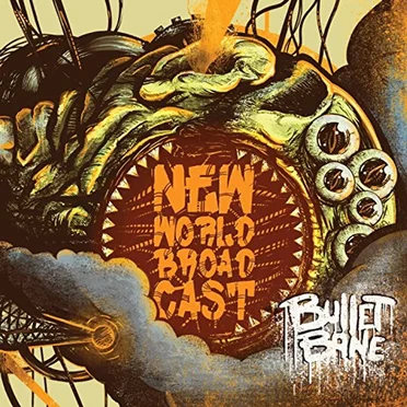 New World Broadcast by Bullet Bane - album cover
