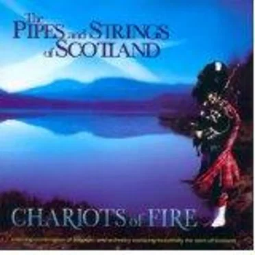 Chariots of Fire by The Pipes & Strings of Scotland - album cover