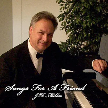 Songs for a Friend by JD Miller - album cover