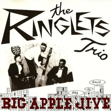 Big Apple Jive by The Ringlets Trio - album cover