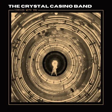 Circles with You by The Crystal Casino Band - album cover