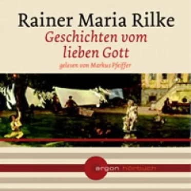 Geschichten vom lieben Gott by Rainer Maria Rilke - album cover