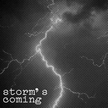 storm's coming