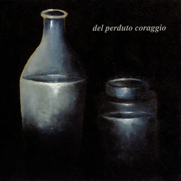 Del perduto coraggio by Mary Newsletter - album cover