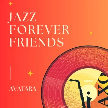 Jazz Forever Friends