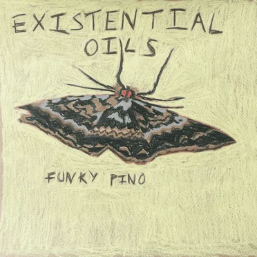 Existential oils
