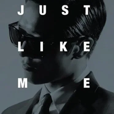 Just Like Me