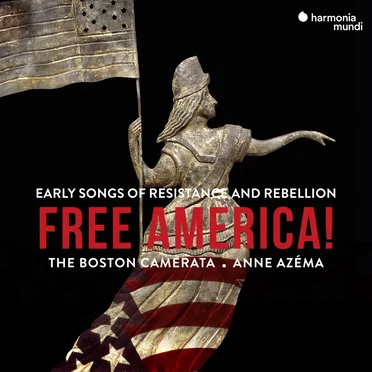 Free America!: Early Song of Resistance and Rebellion