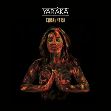 Curannera by Yaràkä - album cover