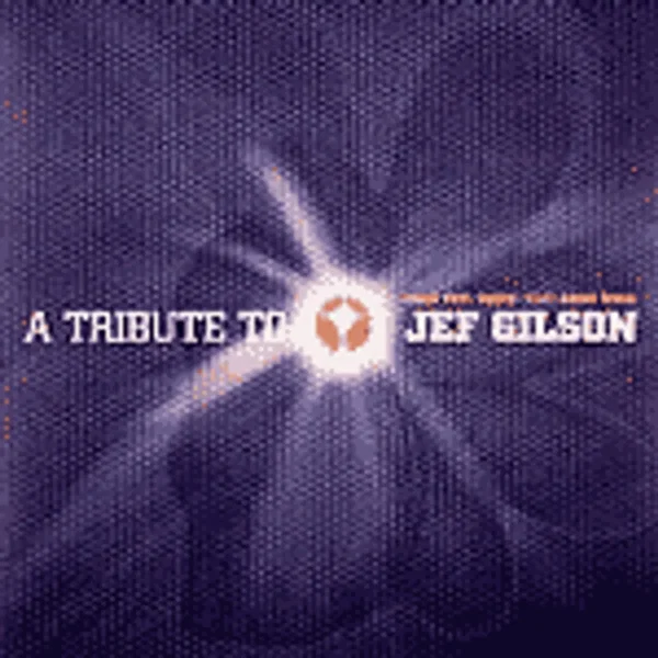 A Tribute to Jef Gilson