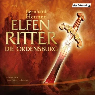 Elfenritter: Die Ordensburg by Bernhard Hennen - album cover