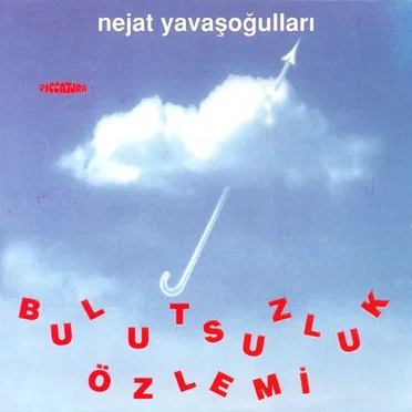Bulutsuzluk Özlemi by Bulutsuzluk Özlemi - album cover
