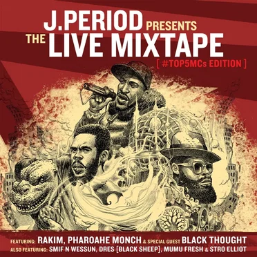 The Live Mixtape (Top 5 MC’s Edition) by J.Period - album cover