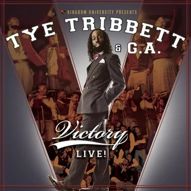 Victory Live! by Tye Tribbett & G.A. - album cover