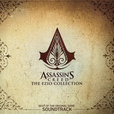 Assassin’s Creed: The Ezio Collection: Best of the Original Game Soundtrack