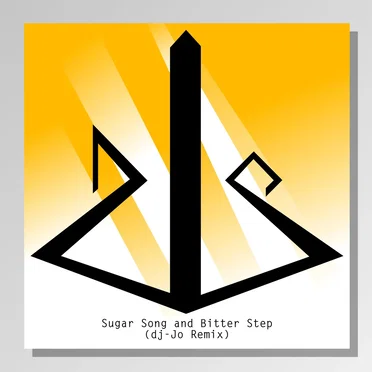 Sugar Song and Bitter Step (dj-Jo remix)