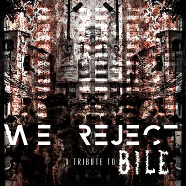 We Reject (A Tribute to Bile) by Various Artists - album cover