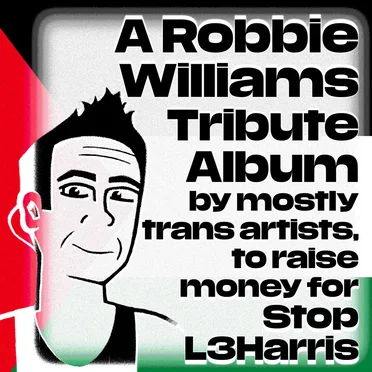 KVLL COLONISERS | Compilation 1: Robbie Williams for a Free Palestine by Various Artists - album cover