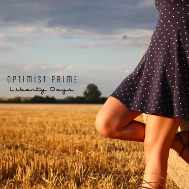 Liberty Days by Optimist Prime - album cover