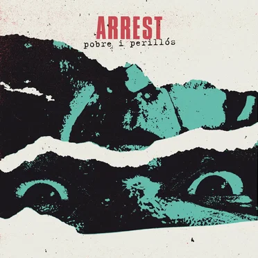 Pobre i Perillós by Arrest - album cover