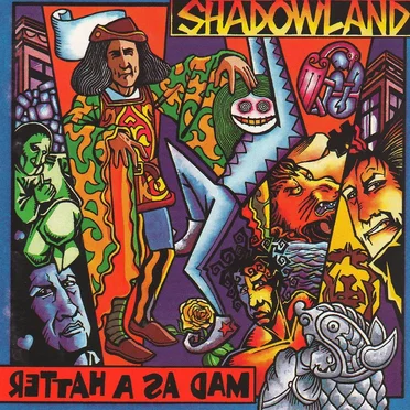 Mad as a Hatter by Shadowland - album cover