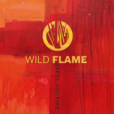 Steel and Fire by Wild Flame - album cover