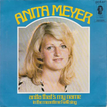 Anita That’s My Name / In the Meantime I Will Sing