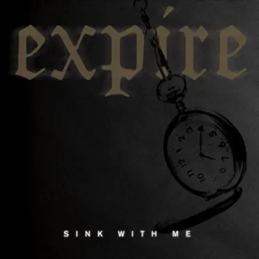 Sink With Me by Expire - album cover