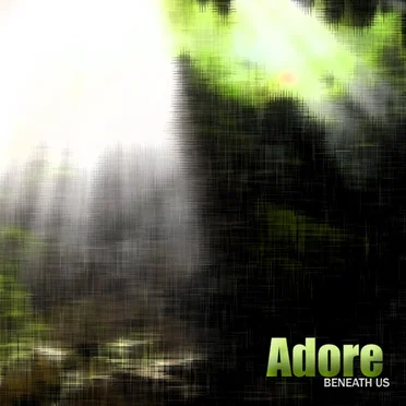 Beneath Us by Adore - album cover