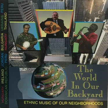 The World in Out Backyard: Ethnic Music of Our Neighborhoods by Various Artists - album cover