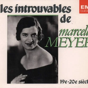 Les Introuvables de Marcelle Meyer