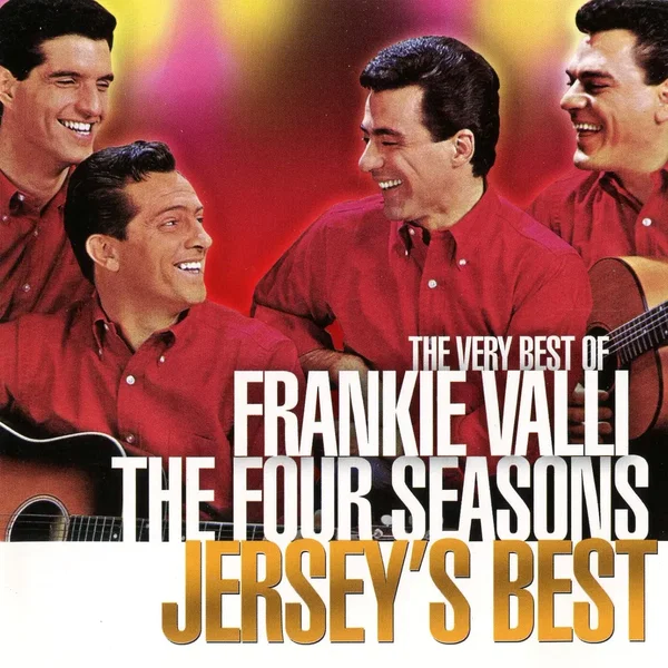 Jersey's Best: The Very Best of Frankie Valli / The Four Seasons