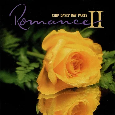 Chip Davis’ Day Parts: Romance II by Various Artists - album cover