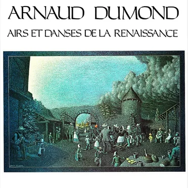Airs et Danses de la Renaissance (France, Italie, Flandres)